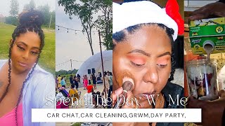 SPEND THE DAY WITH ME VLOG | CAR CHAT , CLEAN MY CAR WITH ME , GRWM,DAY PARTY