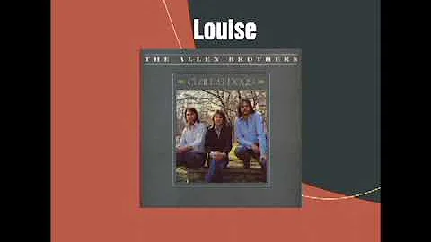 Louise - Allen Brothers