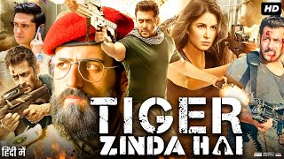 Tiger Zinda Hai Full Movie | Salman Khan, Katrina Kaif, Ranvir Shorey | Review & Facts HD