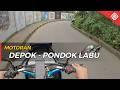 Motoran Singkat Dari Depok Ke Pondok Labu