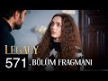 Emanet 571. Bölüm Fragmanı | Legacy Episode 571 Promo