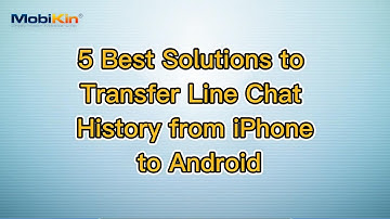5 Best Solutions to Transfer Line Chat History from iPhone to Android