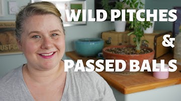 WILD PITCHES, PASSED BALLS - Baseball Basics
