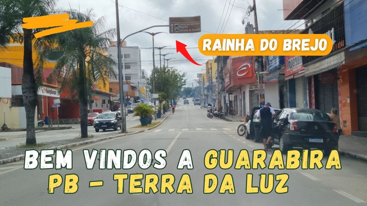 85 - BEM VINDOS A RAINHA DO BREJO, GUARABIRA PB - A CIDADE LUZ NO INTERIOR DA PARAÍBA...
