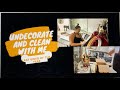 UNDECORATE AND CLEAN WITH ME. |  LAST VIDEO OF THE YEAR