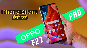 Oppo F21 Pro Silent Kaise Kare | Oppo F21 Pro Notification Sound & Vibration Settings