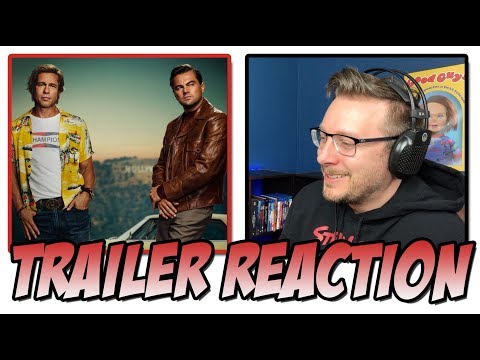 Once Upon a Time in Hollywood (2019) -  Trailer Reaction