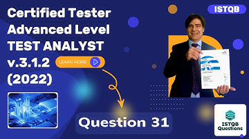 ISTQB. Advanced level - Test Analyst v.3.1.2 (2022). Question #31