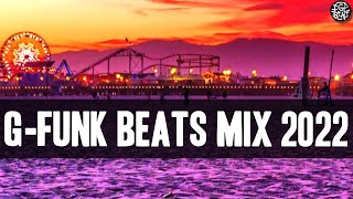 West Coast G Funk Instrumental Mix 2022