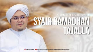 Syair Ramadhan Tajalla - Al Ustadz H. Ilham Humaidi