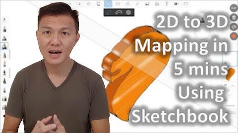 2D to 3D mapping in 5 mins using Sketchbook