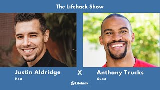 The Lifehack Show - Making Shift Happen with Anthony Trucks | Lifehack