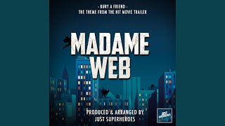 Bury A Friend (From "Madame Web Trailer") (Epic Version)