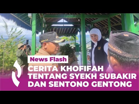 Cerita Khofifah Tentang Sentono Genthong Pacitan dengan Syekh Subakir