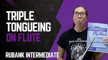 Triple Tongueing Flute Tutorial from the Rubank Intermediate Method for Flute