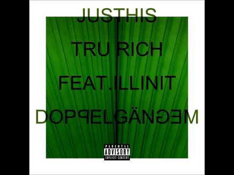 저스디스 (JUSTHIS) - Tru Rich (Feat. ILLINIT)