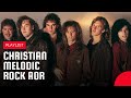 Christian melodic rockaor  90s greatest hits part 3  playlist