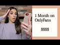 I Tried ONLYFANS for a MONTH and made $$$$ SO MUCH MONEY! l My Experience