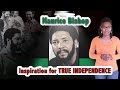 Maurice Bishop....Inspiration for Our Independence (TRUE INDEPENDENCE)