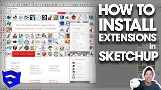 How to INSTALL EXTENSIONS in SketchUp