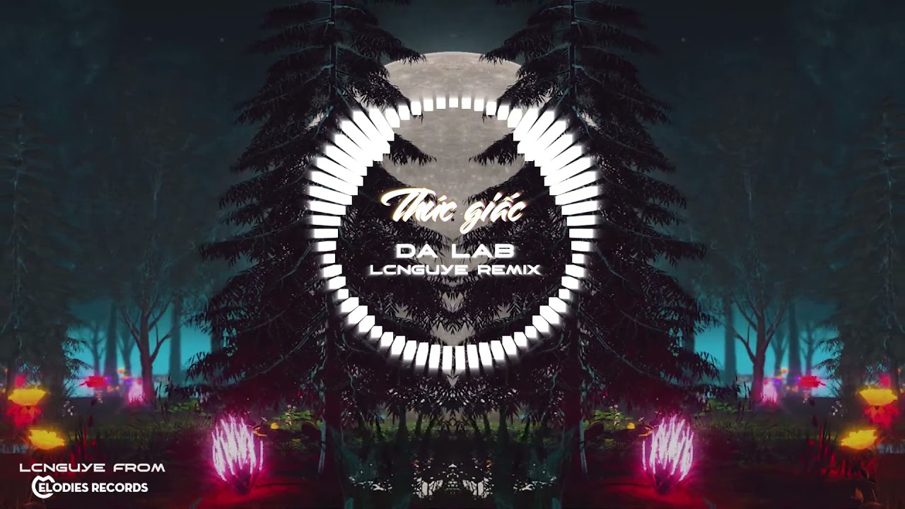 da lab th c gi c lcnguye remix youtube da lab th c gi c lcnguye remix youtube