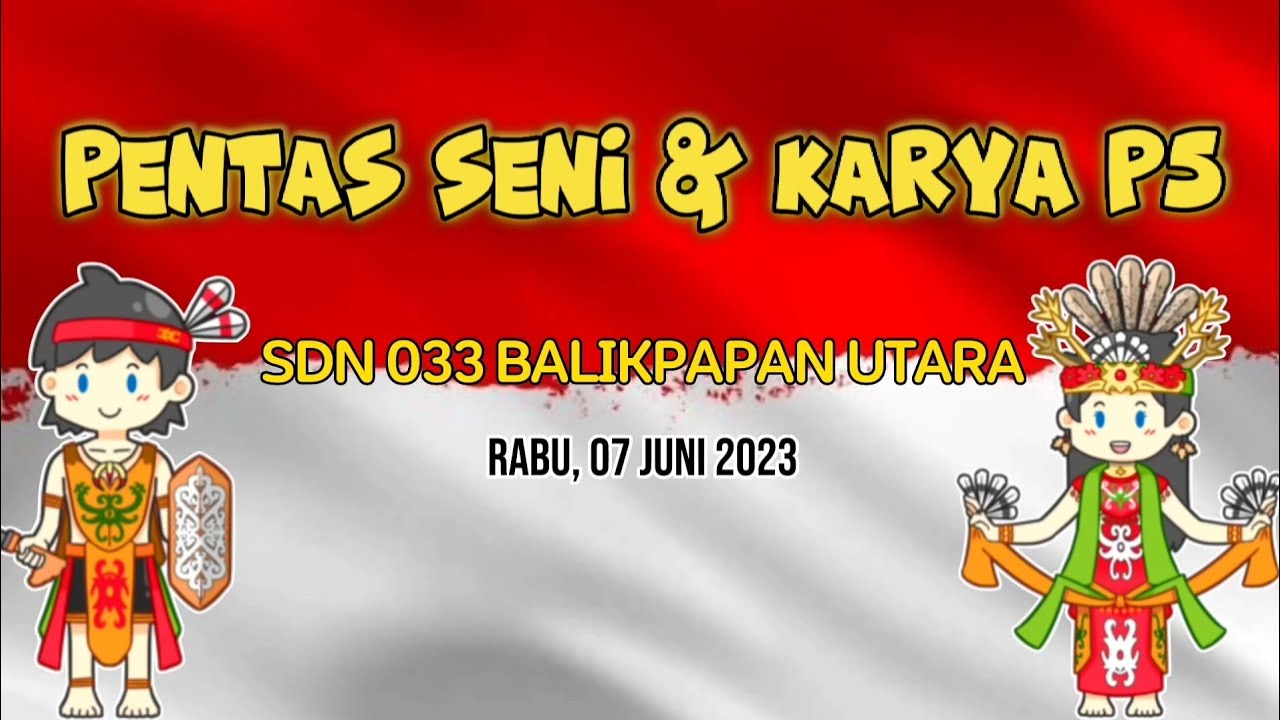 Pentas Seni Dan Karya P5 di SDN 033 Balikpapan Utara