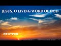 Jesus o living word of god