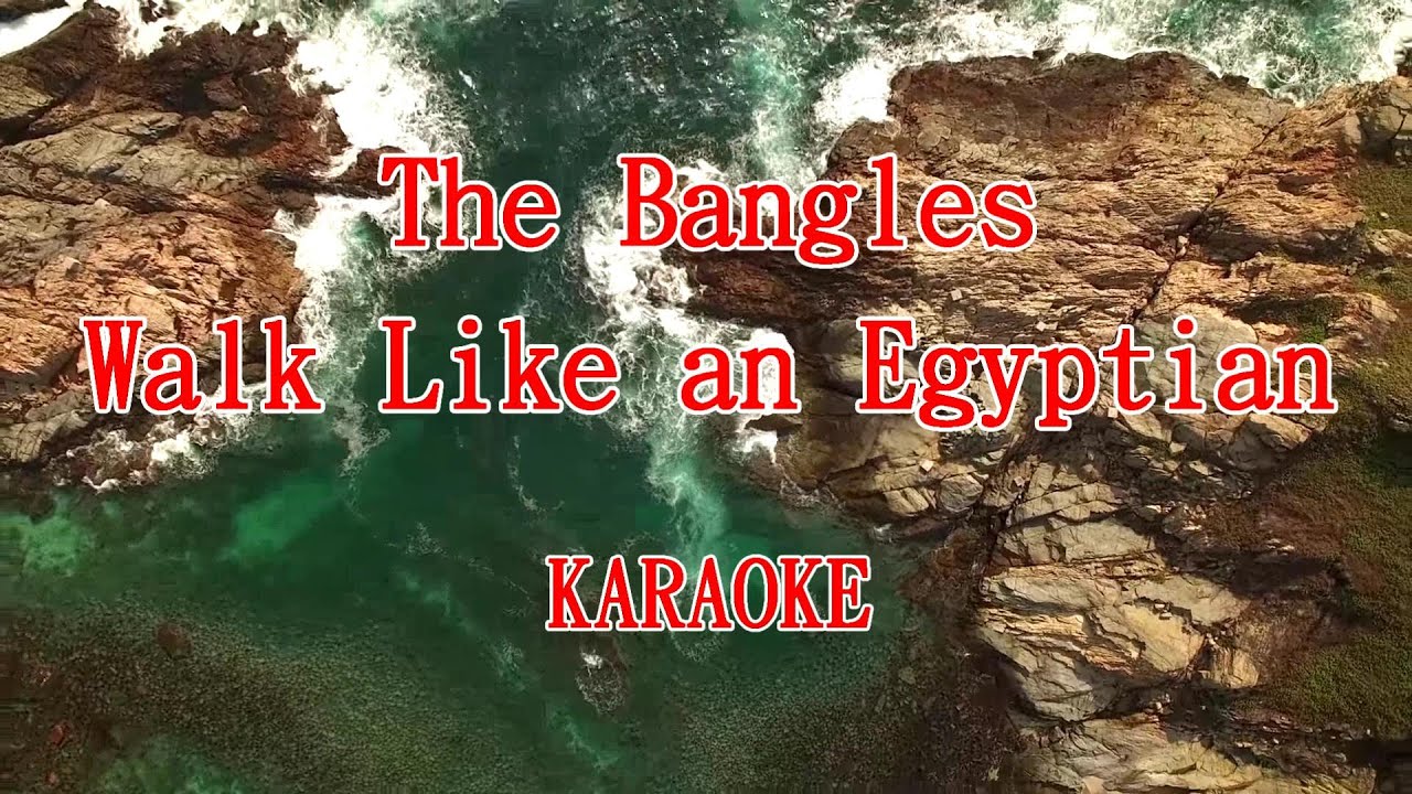【KARA PAPA】 The Bangles Walk Like an Egyptian [KARAOKE] Classic song