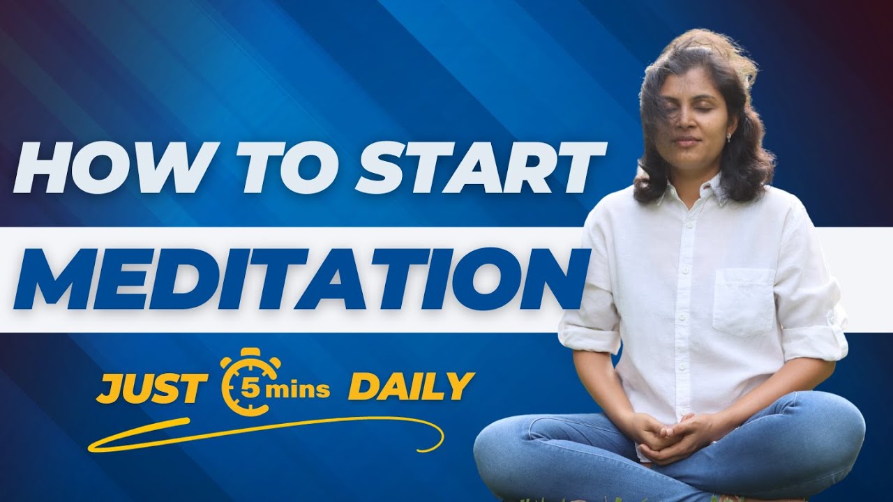 How to Start Meditation - Just 5 minutes daily! - YouTube