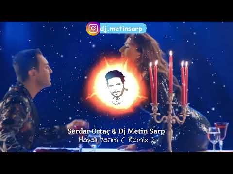 Serdar Ortaç & Dj Metin Sarp - Havalı Yarim ( Remix )