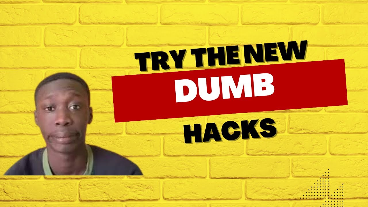 Try the new dumb hacks| 2023 | Hack Explorer - YouTube