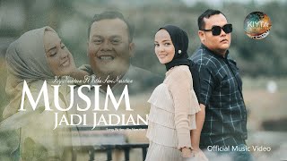 Kiy Nasution Ft Vitha Sari Nasution - MUSIM JADI-JADIAN