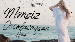 Hima - Mənsiz Qocalacaqsan (Rəsmi Musiqi Videosu)