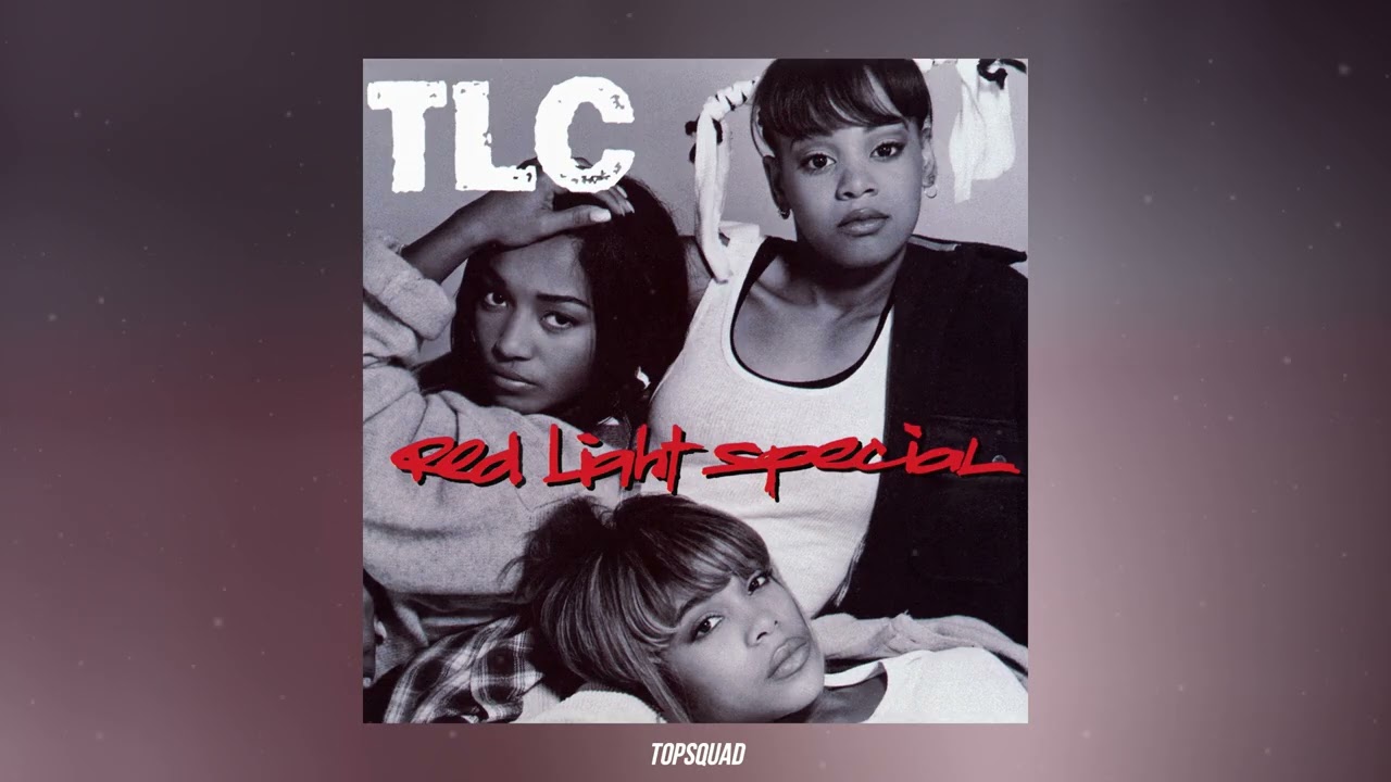 TLC - Red Light Special - YouTube
