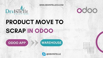How To Create Product Move To Scrap In Odoo | Product Scrap Management