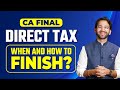 CA Final Direct Tax | When and How to start? | ICAI | CA Final May, Sept 2026 & Jan 2027