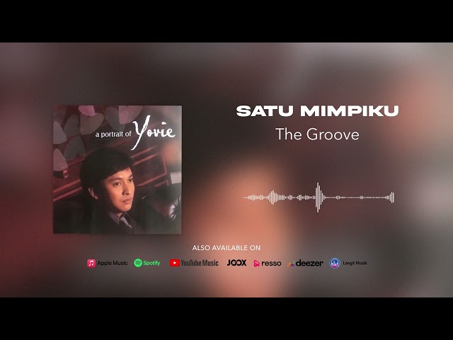 The Groove - Satu Mimpiku (Official Audio) class=