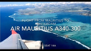 Air Mauritius | Airbus A340-300  | MK 62 | SEAT 14A | Mauritius - Amsterdam | 2018 |