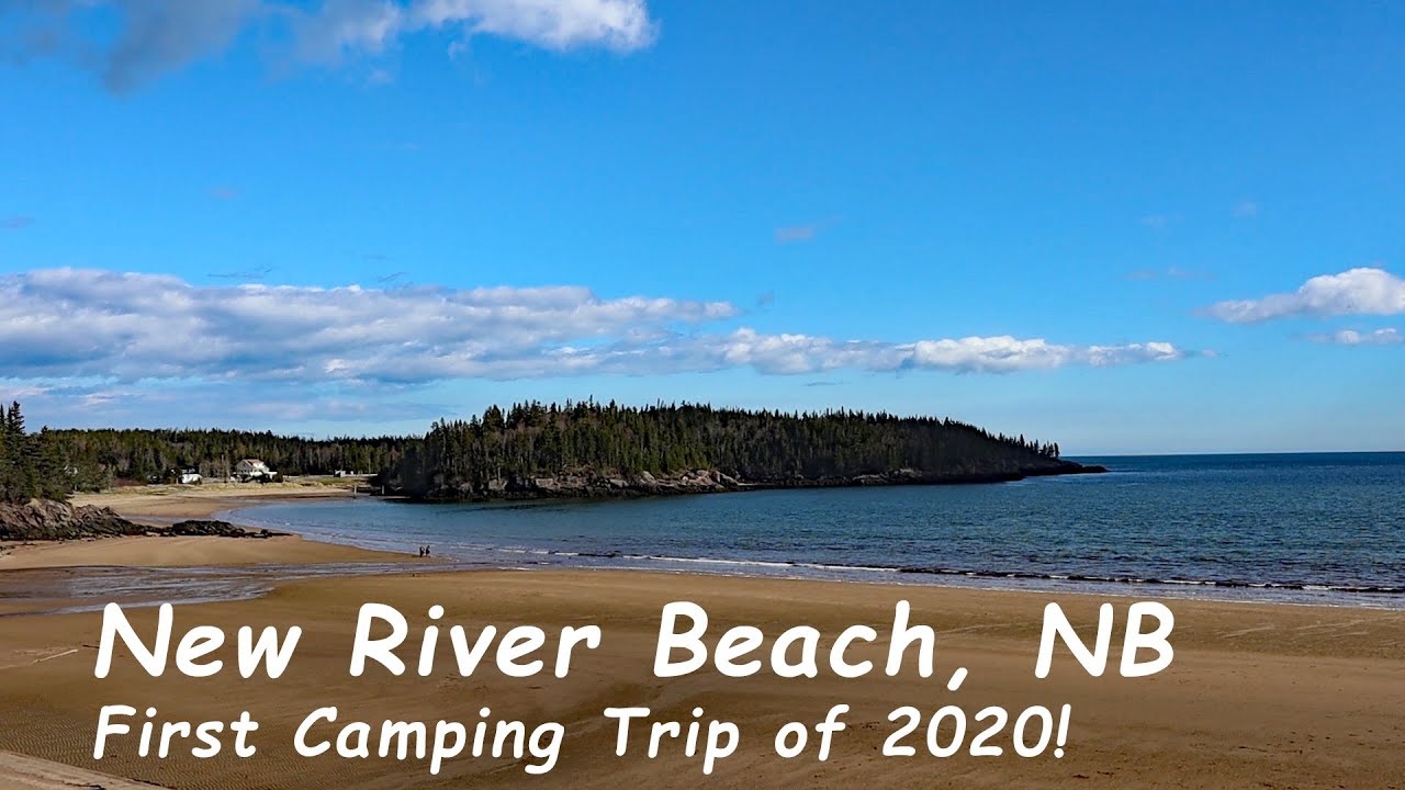 Camping 2020 Ep. 1 New River Beach Provincial Park Green's Point