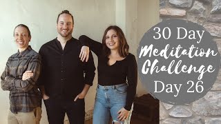 30 Day Meditation Challenge | Day 26 | A Meditation on Willingness NO MUSIC