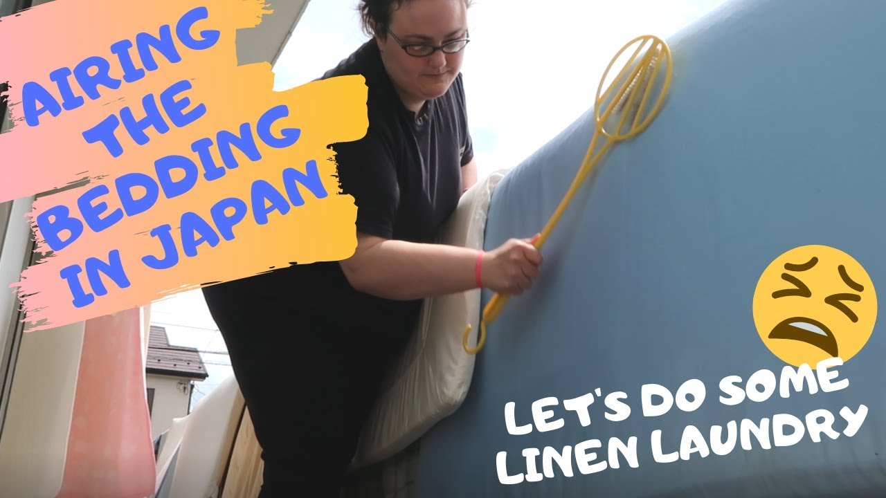 Airing the Beds in Japan Washing the bedding YouTube