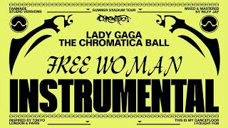 Lady Gaga - Free Woman (Chromatica Ball Tour - Instrumental Studio Version)