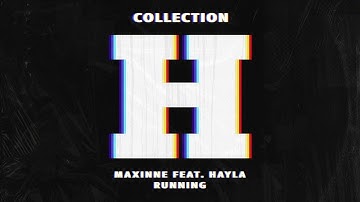 Maxinne feat. Hayla - Running (Extended Mix)
