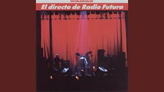 Miniatura de vídeo de "Radio Futura - Han Caído los Dos (En Directo)"