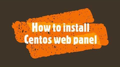 Install centos web panel | Easy step by step tutorial | free control panel for your web server