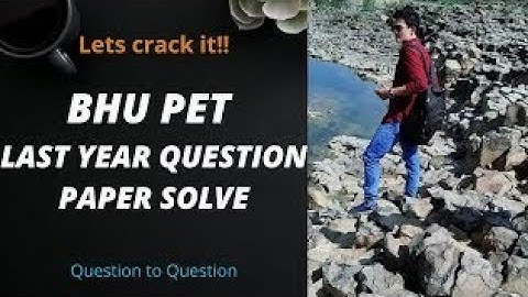 BHU PET GEOLOGY 2019 QUESTION PAPER SOLUTION ||PART-1||FULLY EXPLAINED|||