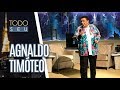 Agnaldo Timóteo - Todo Seu (27/04/18)