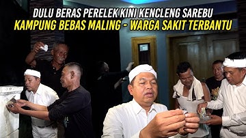 DULU BERAS PERELEK KINI KENCLENG SAREBU | KAMPUNG BEBAS MALING - WARGA S4K1T TERBANTU