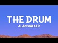 Alan Walker - The Drum (Lyrics)