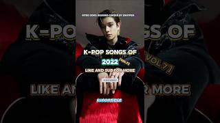 K-Pop Songs Of 2022 Vol 7 #kpop #shorts